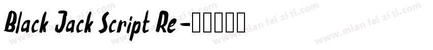 Black Jack Script Re字体转换